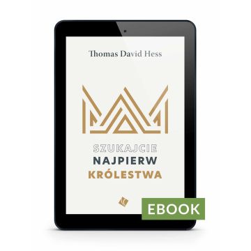 Szukajcie najpierw królestwa E-book
