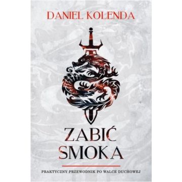 Zabić Smoka - Daniel Kolenda