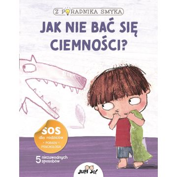 Z poradnika smyka- Jak nie bać się ciemności 