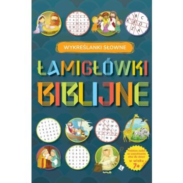 Łamigłówki Biblijne - Wykreślanki słowne