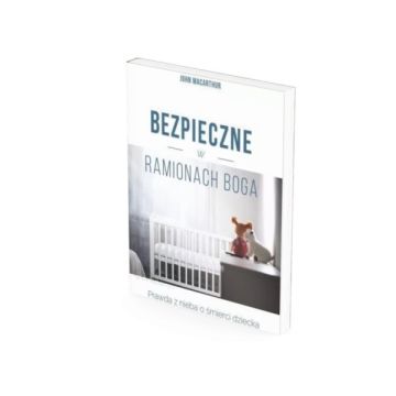 Bezpieczne w ramionach Boga