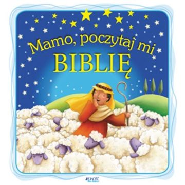 Mamo poczytaj mi Biblię