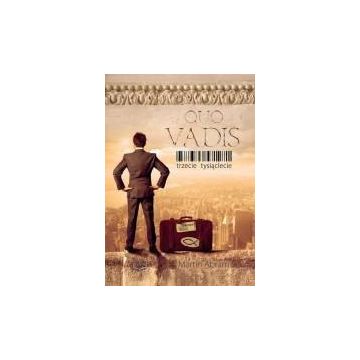 Quo Vadis - trzecie tysiąclecie