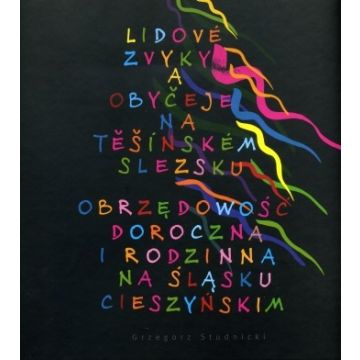 Obrzędowość doroczna i rodzinna na Śląsku Cieszyńs