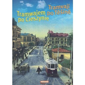 Tramwajem Po Cieszynie