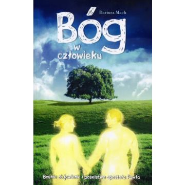 Bóg w człowieku Dariusz Mach