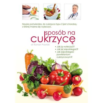 Sposób na cukrzycę - dr Roman Pawlak