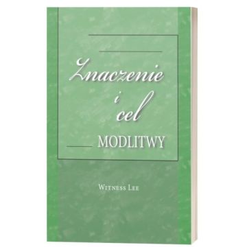 Znaczenie i cel modlitwy