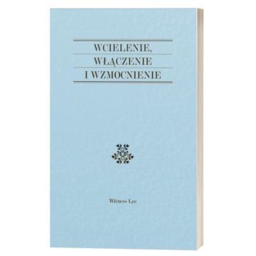 Wcielenie, włączenie i wzmocnienie
