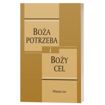 Boża potrzeba i Boży cel