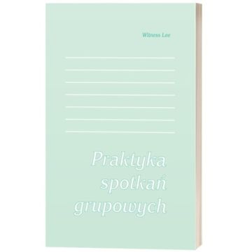 Praktyka spotkań grupowych