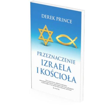 Przeznaczenie Izraela i Kościoła