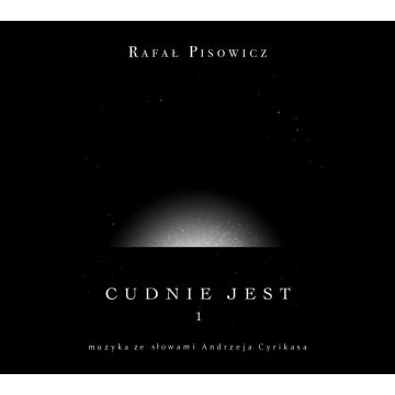 Cudnie Jest 1 - Rafał Pisowicz