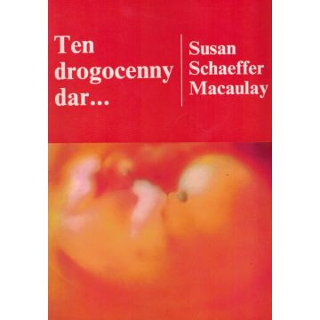 Ten drogocenny dar...