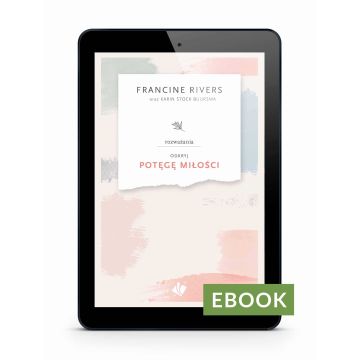 Odkryj potęgę miłości - rozważania - E-book