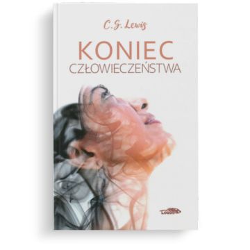 Koniec człowieczeństwa - Lewis -  twarda okładka
