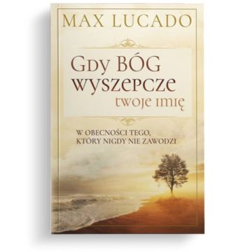 Gdy Bóg wyszepcze twoje imię
