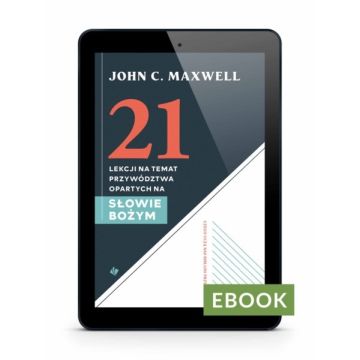 21 lekcji na temat przywództwa E-book