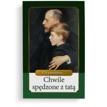 Chwile spędzone z tatą