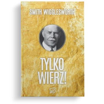 Tylko wierz!