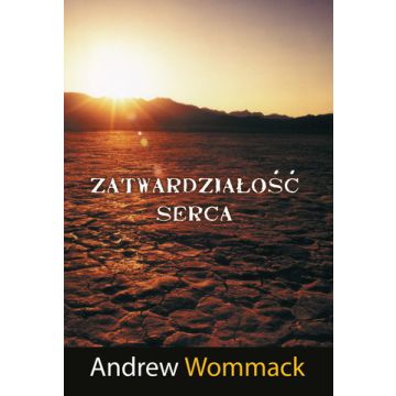Zatwardziałość Serca
