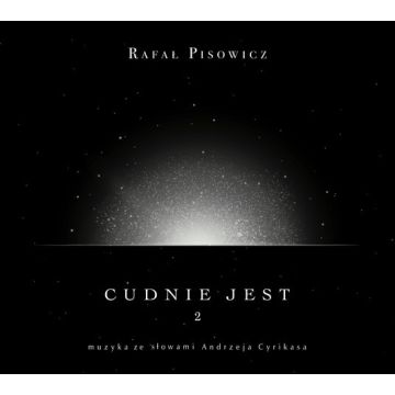 Cudnie Jest 2 - Rafał Pisowicz