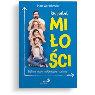 Ku pełni miłości
