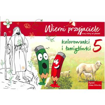 Wierni przyjaciele 5  - kolorowanki i łamigłówki