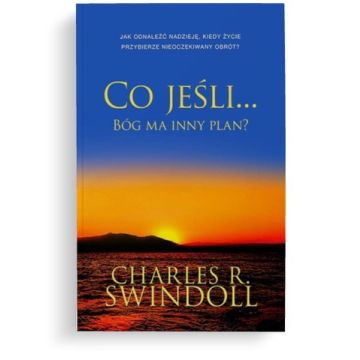Co jeśli Bóg ma inny plan - Charles R. Swindoll