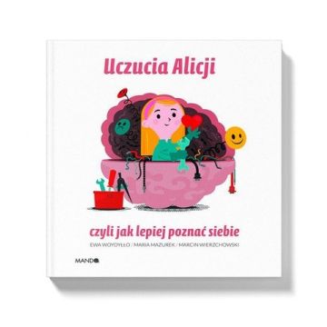 Uczucia Alicji - czyli jak lepiej poznać siebie