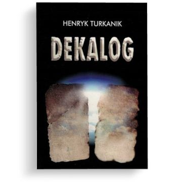 Dekalog - Henryk Turkanik