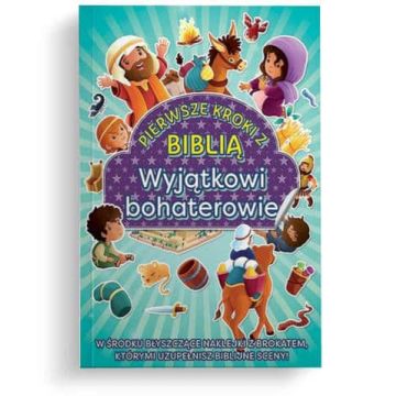 Wyjątkowi bohaterowie - Pierwsze kroki z Biblią