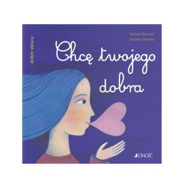 Chcę twojego dobra - dobre słowa
