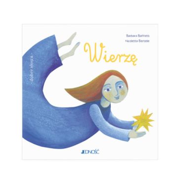 Wierzę - dobre słowa