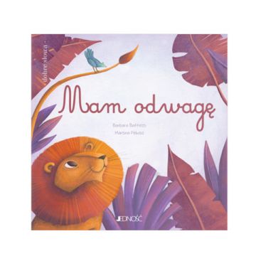 Mam odwagę - dobre słowa