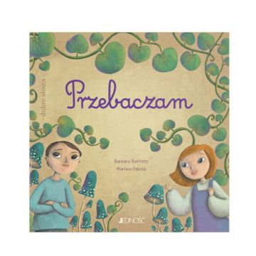 Przebaczam - dobre słowa