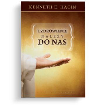 Uzdrowienie należy do  nas - HAGIN