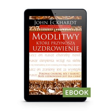 Modlitwy które przynoszą uzdrowienie - Ebook