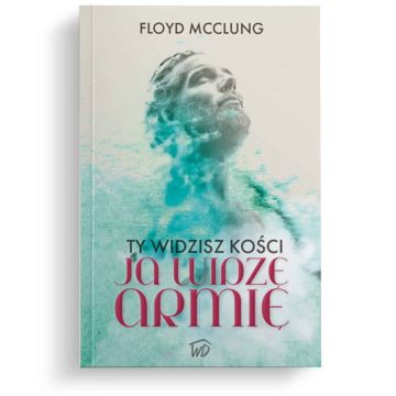 Ty widzisz kości ja widzę armię