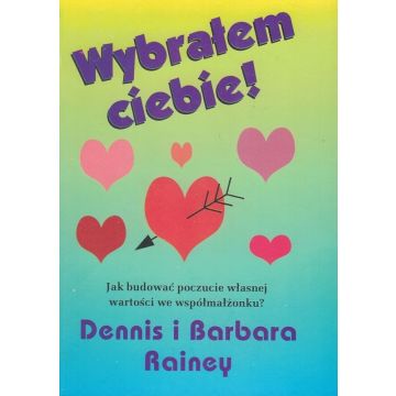 Wybrałem ciebie!
