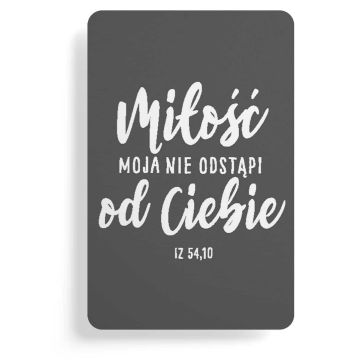 Magnes na lodówkę - Miłość moja nie odstąpi