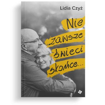 Nie zawsze świeci słońce...