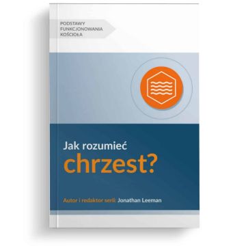 Jak rozumieć chrzest?
