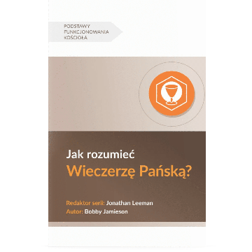 Jak rozumieć Wieczerzę Pańską