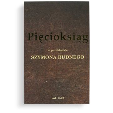 Pięcioksiąg w przekładzie Szymona Budnego