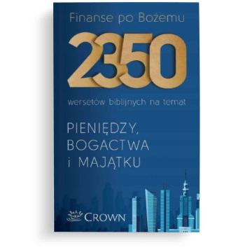 Finanse po Bożemu 2350 wersetów biblijnych