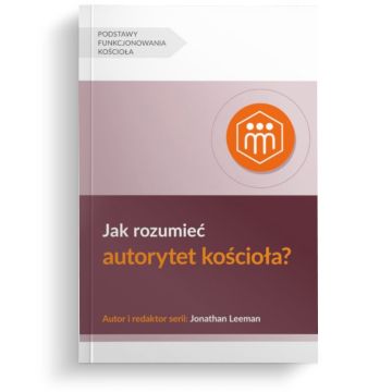 Jak rozumieć autorytet kościoła ?