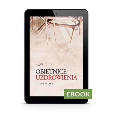 Obietnice Uzdrowienia - Joseph Prince Ebook