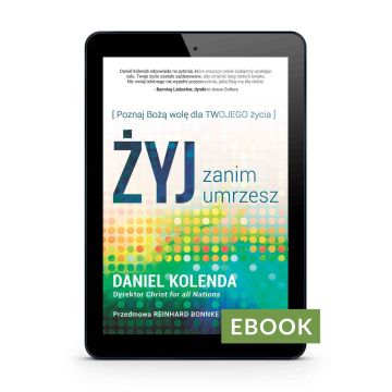 Żyj zanim umrzesz - Daniel Kolenda E-book