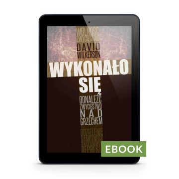 Wykonało się - David Wilkerson E-book
